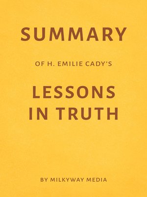cover image of Summary of H. Emilie Cady's Lessons in Truth